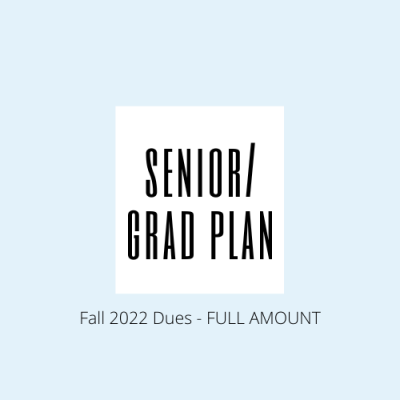 Senior/ Grad Plan Fall 2022 Dues - One Lump Sum